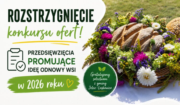 „Przedsięwzięcia Promujące Ideę Odnowy Wsi” 2026 – konkurs rozstrzygnięty!