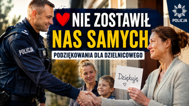 „Dziękuję, że nie zostawił nas samych…” – słowa uznania dla oławskiego dzielnicowego